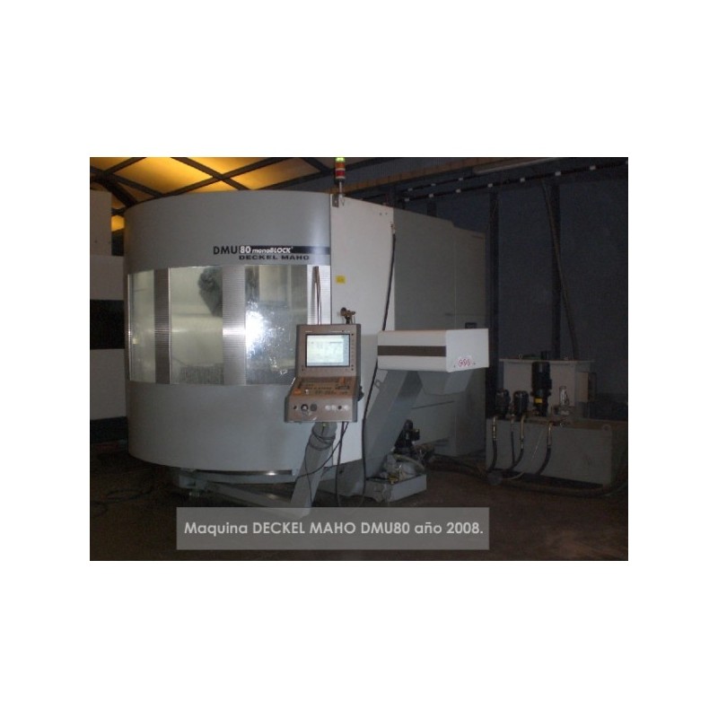 DECKEL MAHO DMU-80 5-axis HI-SPEED 2008